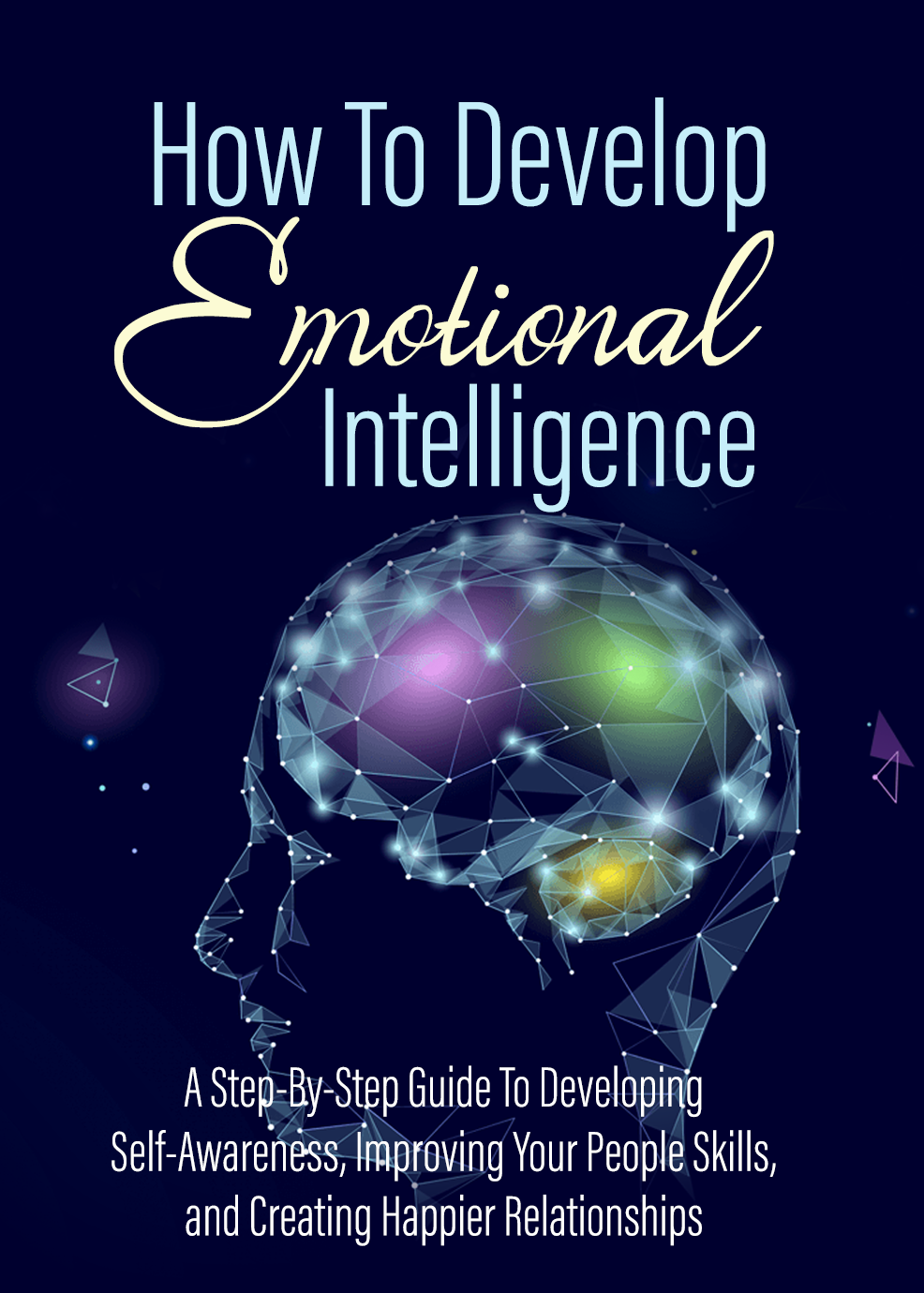 How To Develop Emotional Intelligence